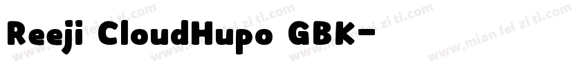 Reeji CloudHupo GBK字体转换